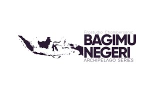 Bagimu Negeri - Archipelago Series - Epic Majestic Orchestral