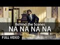 Behind the Scenes ||  Na Na Na Na || J Star || JStar Productions