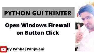 Python tkinter | Open Windows Firewall On Button Click