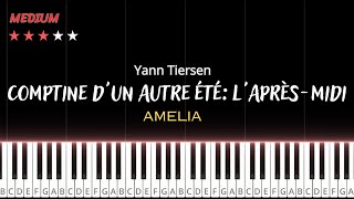 Amélie: Comptine d'un Autre été: L'Après-Midi - Yann Tiersen | INTERMEDIATE Piano Tutorial!