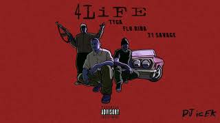 Tyga ft. Flo Rida \u0026 21 Savage - 4 Life (Remix) (Audio)