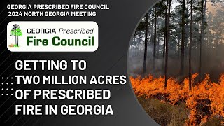 Getting to Two Million Acres of Prescribed Fire in Georgia