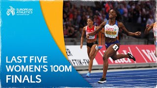 SUPER Sprinters - Last Five Women’s 100m European Finals