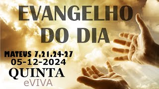 EVANGELHO DO DIA 05/12/2024 Mt 7,21.24-27  HOMILIA DIÁRIA DE HOJE LITURGIA DIÁRIA eVIVA