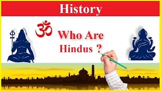 Who Are Hindus ? [ History ]