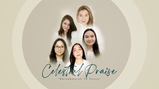 Celestial Praise   Bersabdalah Ya Yesus