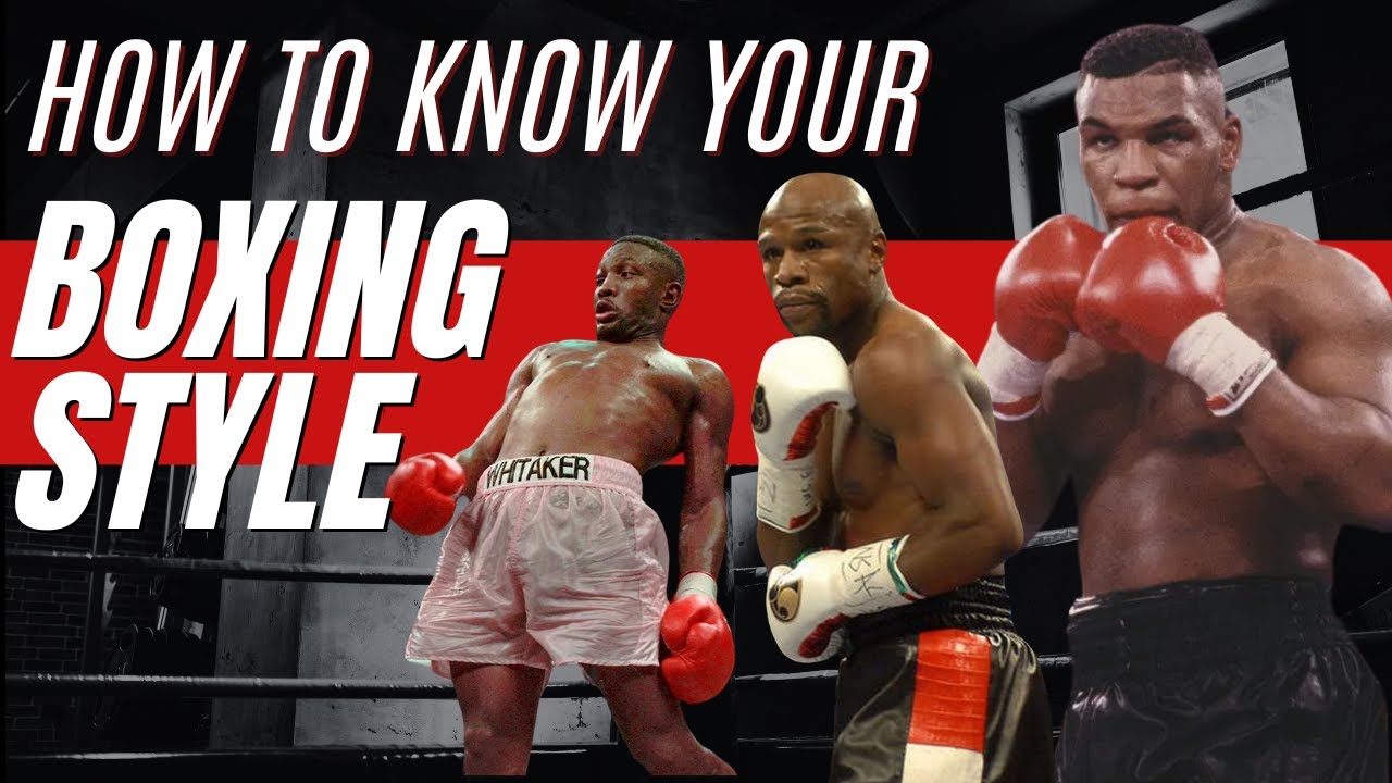 How To Choose Your Boxing Style Youtube