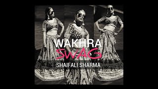 The Wakhra Swag | Judgmental hai kya | Shaifali Sharma Choreography