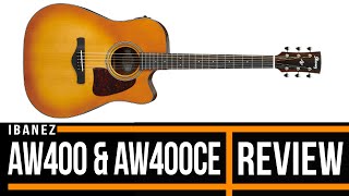 Ibanez AW400 and AW400CE Acoustic Guitar Review