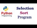 Python Tutorials - Selection Sort | Program | Using min() | Part-2