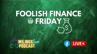 Foolish Finance Friday - Episode 29 💸🤑💸