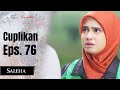 SALEHA | Cuplikan Eps. 76