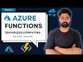 Chapter 7: Azure Functions Explained with Real-Time Demo | Serverless in Azure for Beginners