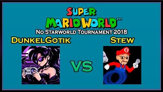 @DunkelGotik vs @stew_ | Super Mario World No Starworld Tournament 2018