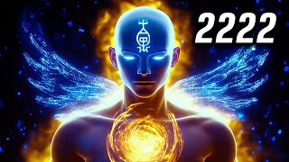 YOU NEED TO VIBRATE at 2222Hz Frequency to BECOME WHO YOU REALLY ARE