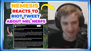 Nemesis Reacts to RIOT TWEET About MEL NERFS 👀