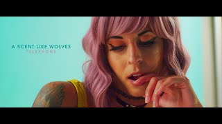 A Scent Like Wolves - Telephone (OFFICIAL MUSIC VIDEO)