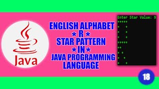 #18 || ENGLISH ALPHABET || R || "*" STAR PATTERN|| in | JAVA | Programming Language