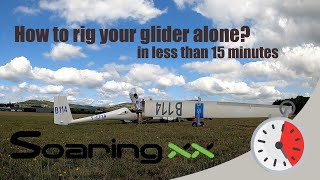 GLIDING TIPS | RIG A GLIDER ALONE IN LESS THAN 15 MINUTES WITH SOARING XX