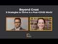 Beyond Great: 9 Strategies to Thrive in a Post-COVID World (with Nikolaus Lang, BCG)