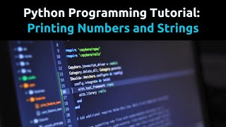 Python Tutorial: Printing Numbers with Strings
