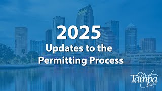 2025 Updates to the Permitting Process