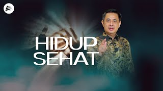 HIDUP SEHAT - Pdt. Dr. Rubin Adi Abraham