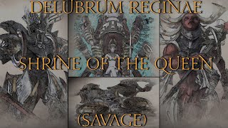 FFXIV - Delubrum Reginae (Savage) Full Run