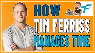 5 TIM FERRISS SECRETS TO TIME MANAGEMENT