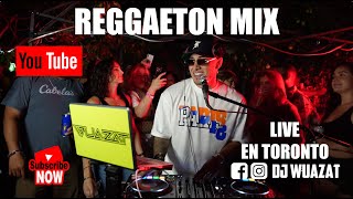 REGGAETON MIX 2022 - 2023 / PARTY EN TORONTO / DJ WUAZAT / LO MEJOR DEL REGGAETON NUEVO 🔥