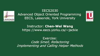 [HD] EECS2030 - Exercise - Code Smells, Refactoring, Helper Methods