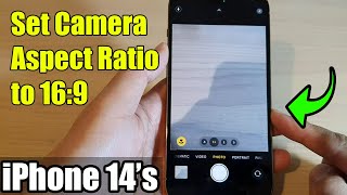 iPhone 14's/14 Pro Max: How to Set Camera Aspect Ratio to 16:9 As The Default