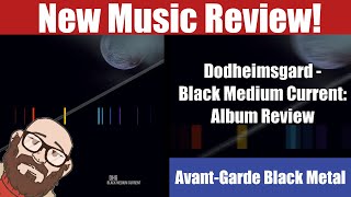 Dødheimsgard - Black Medium Current: New Music Review [2023]