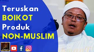 Ustaz Mutalib Maarof - Teruskan BOIKOT Produk NON-MUSLIM