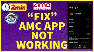 How To Fix AMC App Not Opening Or Working Problem | Why Isn't AMC App Working