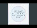 I Release Any Energies That Are Not Mine