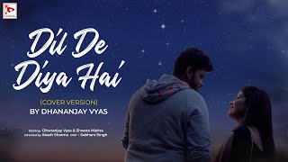 Dil De Diya Hai Jaan Tumhe Denge (Heart Touching Sad Song) Dhananjay Vyas II Masti II Watch Till End