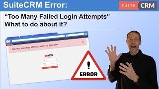 SuiteCRM error message: Too many failed login attempts, please try again later
