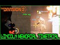 Season 10 Lincoln Memorial The Division 2 Time Trial  Hollywood Global Event Gameplay  No Commentary