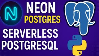 Get Started with Neon Postgres | Serverless PostgreSQL + Python Tutorial (2025)