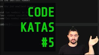 Code Katas #5 - Solving Code Wars Katas and Talking Through My Process
