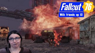 Beasty catches fire~ Fallout 76 with friends ep 61