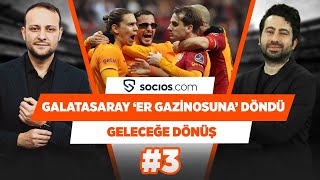 Galatasaray ‘er gazinosuna’ döndü | Mustafa Demirtaş & Onur Tuğrul | Geleceğe Dönüş #3