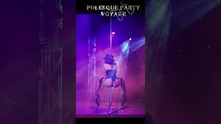 POLESQUE VOYAGE PARTY - Julia Batory (England) #shorts