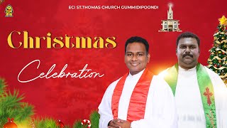 🔴Christmas Celebration | ECI Church Gummidipoondi | 25-12-2024