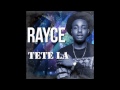 RAYCE TETE LA
