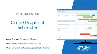 Cim50 Graphical Scheduler - 25 Minute Overview Webinar