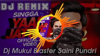 YAAR JATT DE - Official video Singha song DJ remix 2020