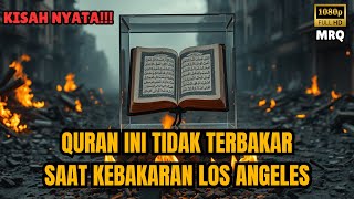 MasyaAllah, Alquran ini tidak terbakar di Los Angeles dan membuat para Atheis disana masuk Islam