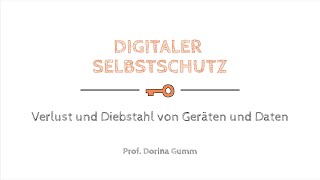 Digitaler Selbstschutz: Verlust und Diebstahl von Geräten und Daten